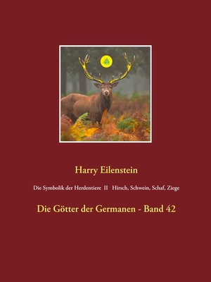 cover image of Die Symbolik der Herdentiere II Hirsch, Schwein, Schaf und Ziege